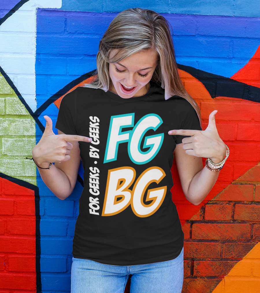 FG BG For Geeks By Geeks T-Shirt