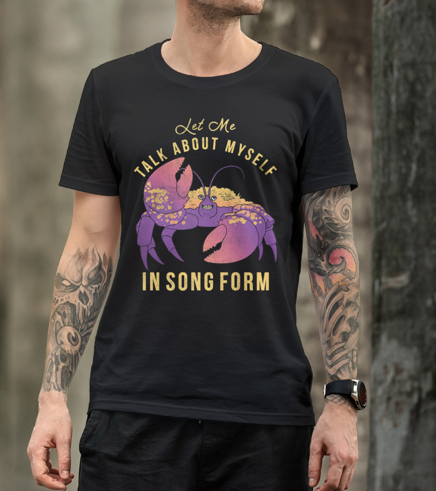 Disney Moana Let Me Talk About Myself In Song Form Tamatoa T-Shirt