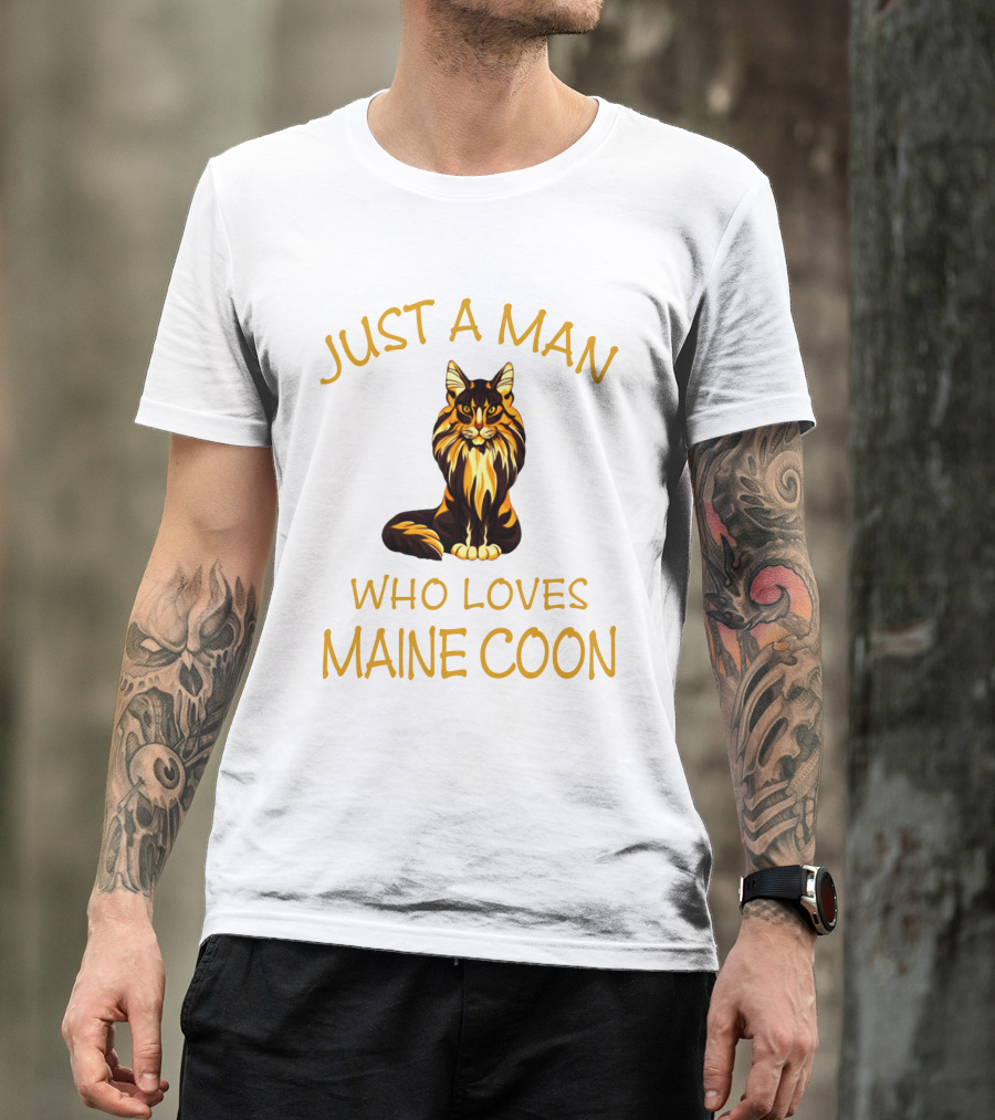 Just A Man Who Loves Maine Coon T-Shirt