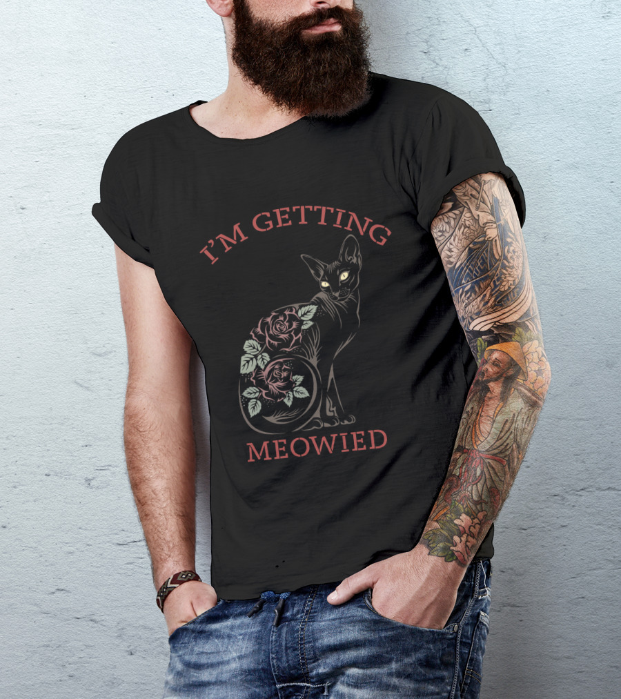 I'M GETTING MEOWIED Cat With Roses T-Shirt