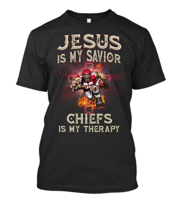 Jesus Is My Savior Chiefs Is My Therapy T-Shirt