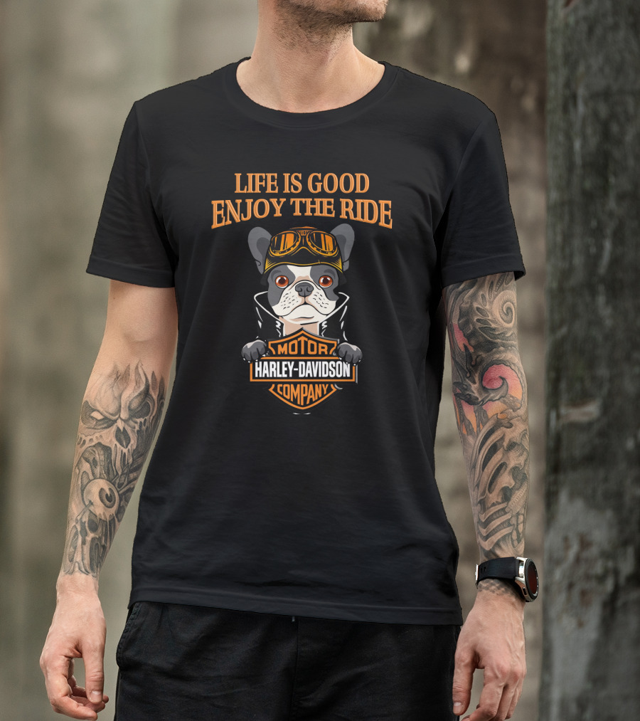 Life Is Good Enjoy The Ride Harley Davidson Motor Company French Bulldog T-Shirt
