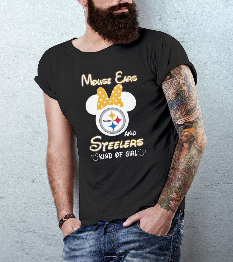 Mouse Ears And Steelers Kind Of Girl T-Shirt