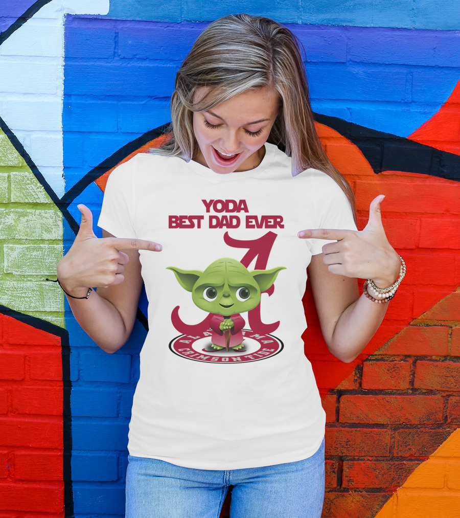 Yoda Best Dad Ever Alabama Crimson Tide T-Shirt