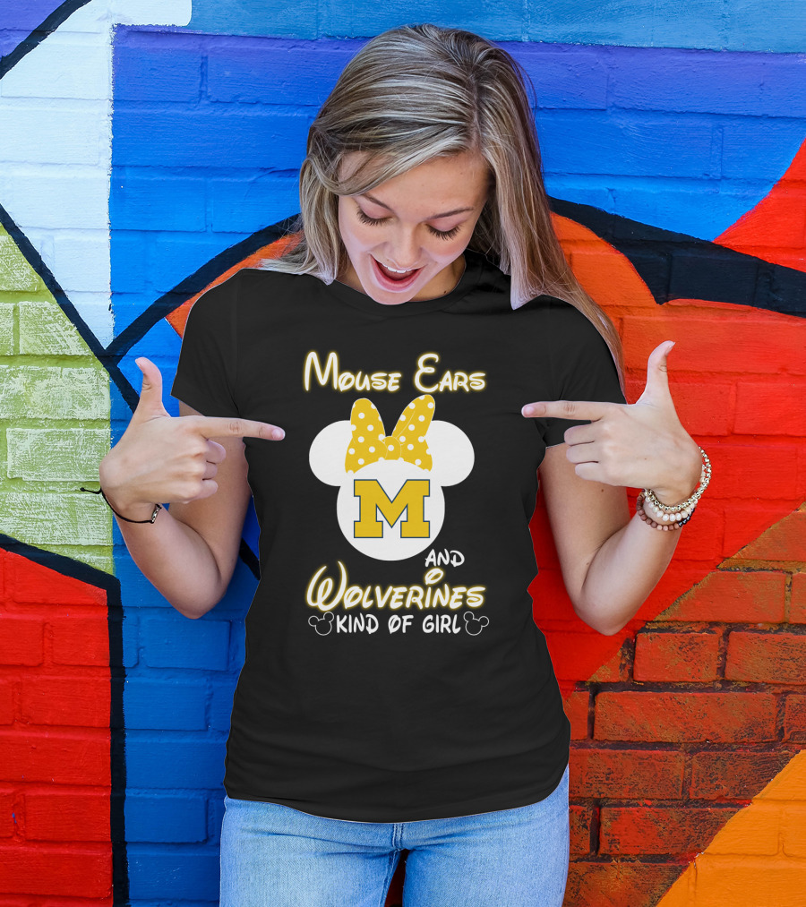 Mouse Ears And Wolverines Kind Of Girl T-Shirt