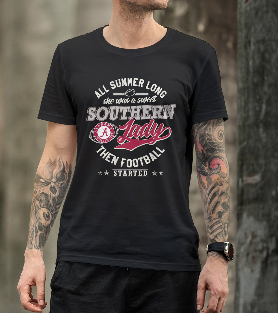 All Summer Long She Was A Sweet Southern Lady Alabama Crimson Tide Football T-Shirt