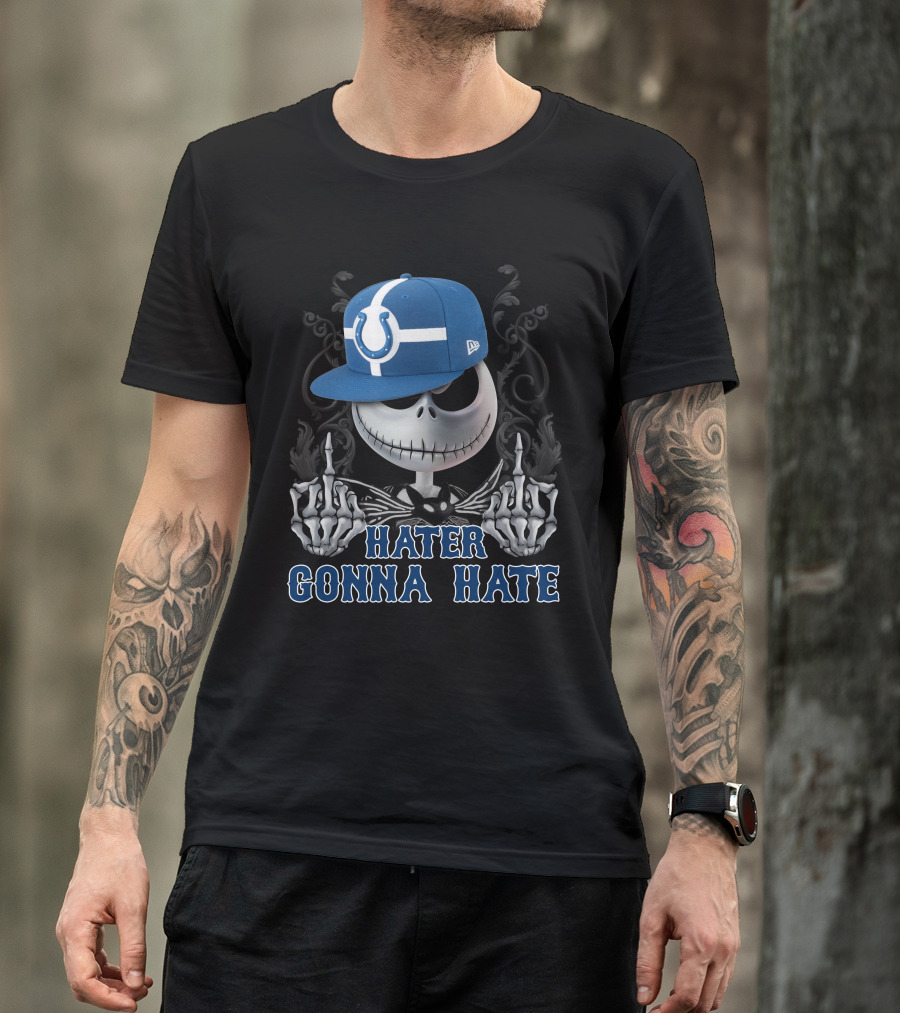 Indianapolis Colts Hater Gonna Hate Skull With Hat T-Shirt