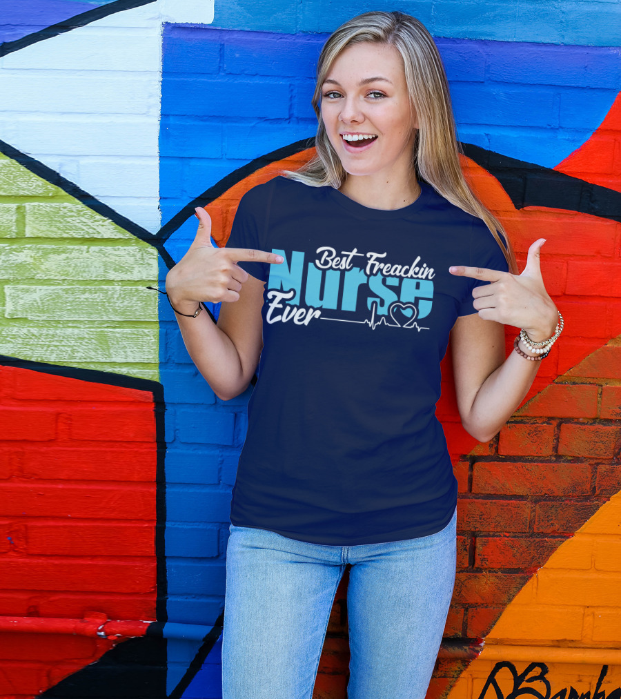 Best Freakin Nurse Ever Heartbeat T-Shirt