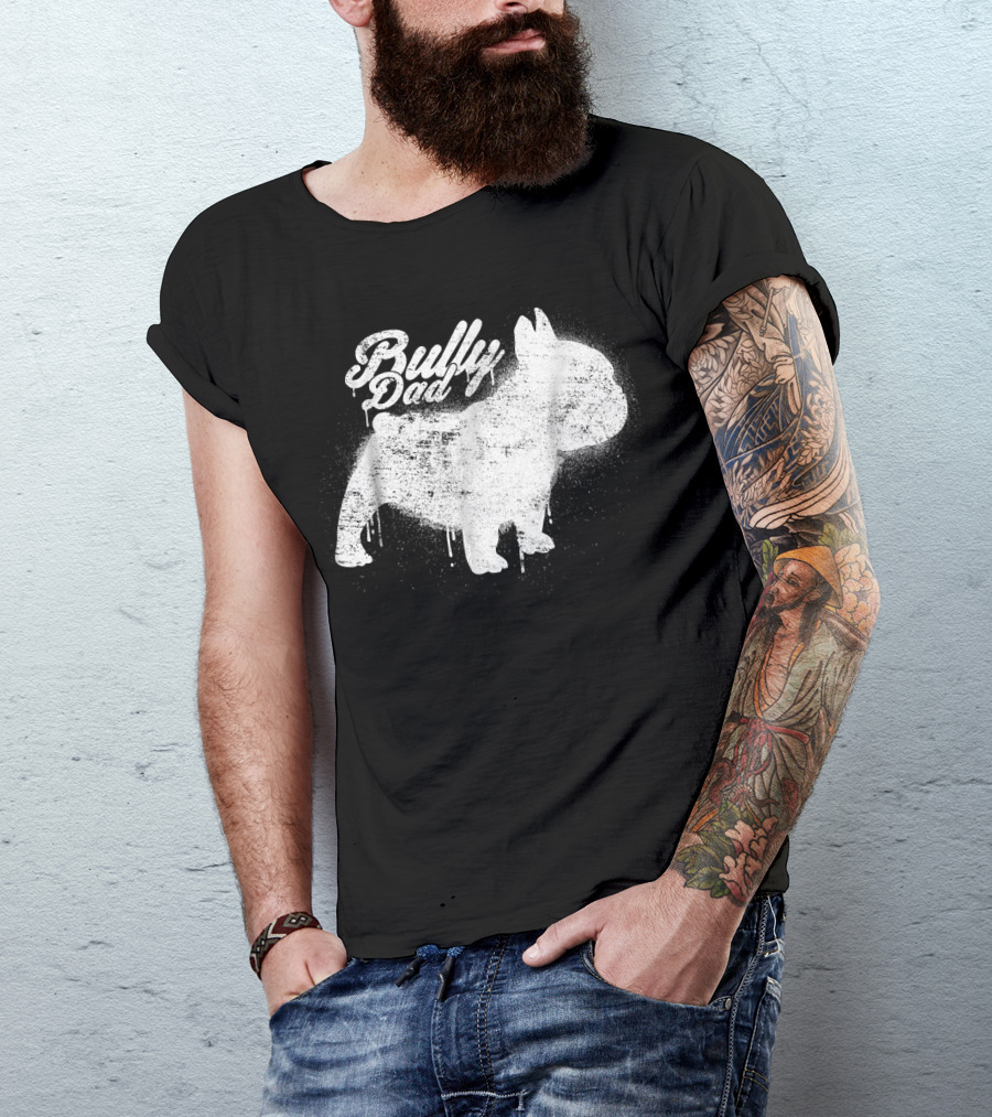 Bully Dad French Bulldog Frenchie Bul Cool Art Painting T-Shirt