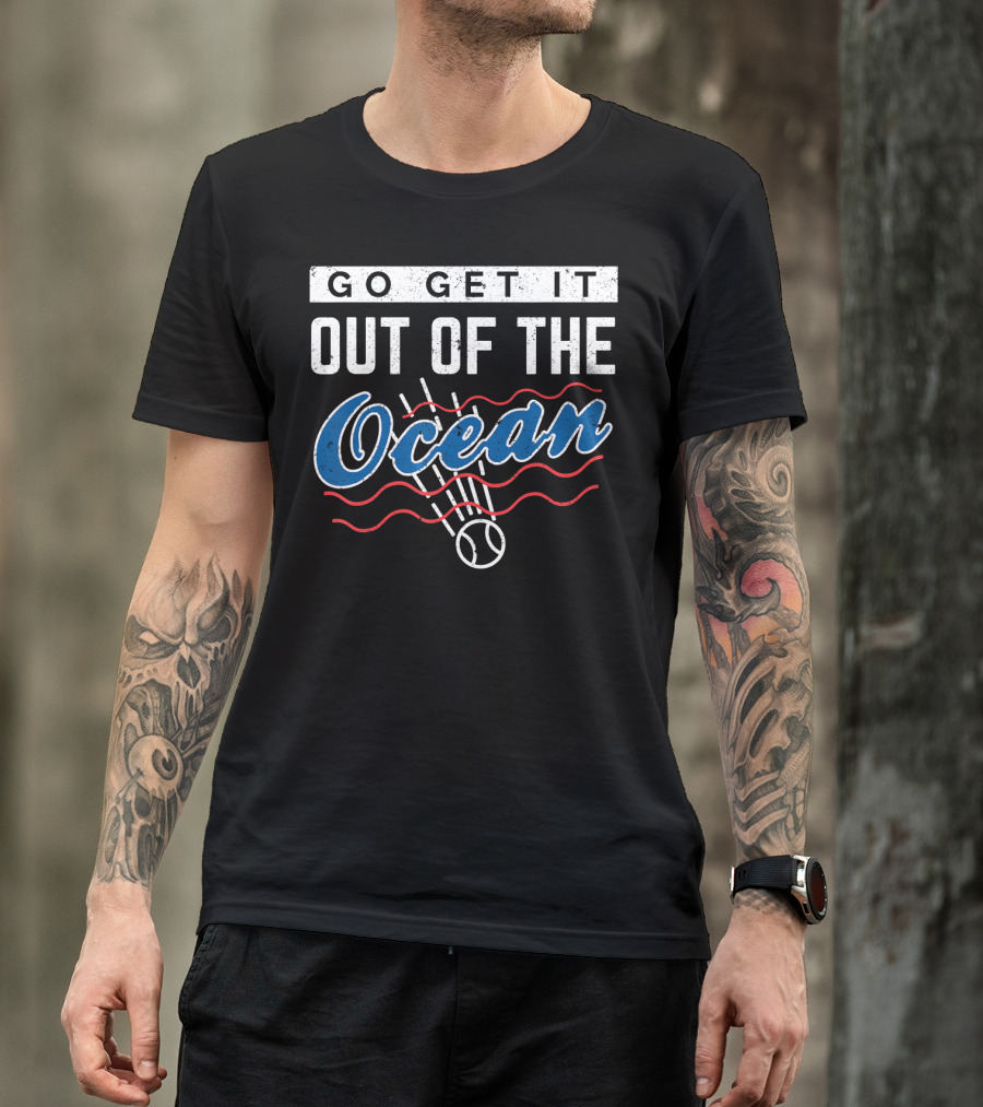 Go Get It Out Of The Ocean Baseball Distressed Los Angeles T-Shirt