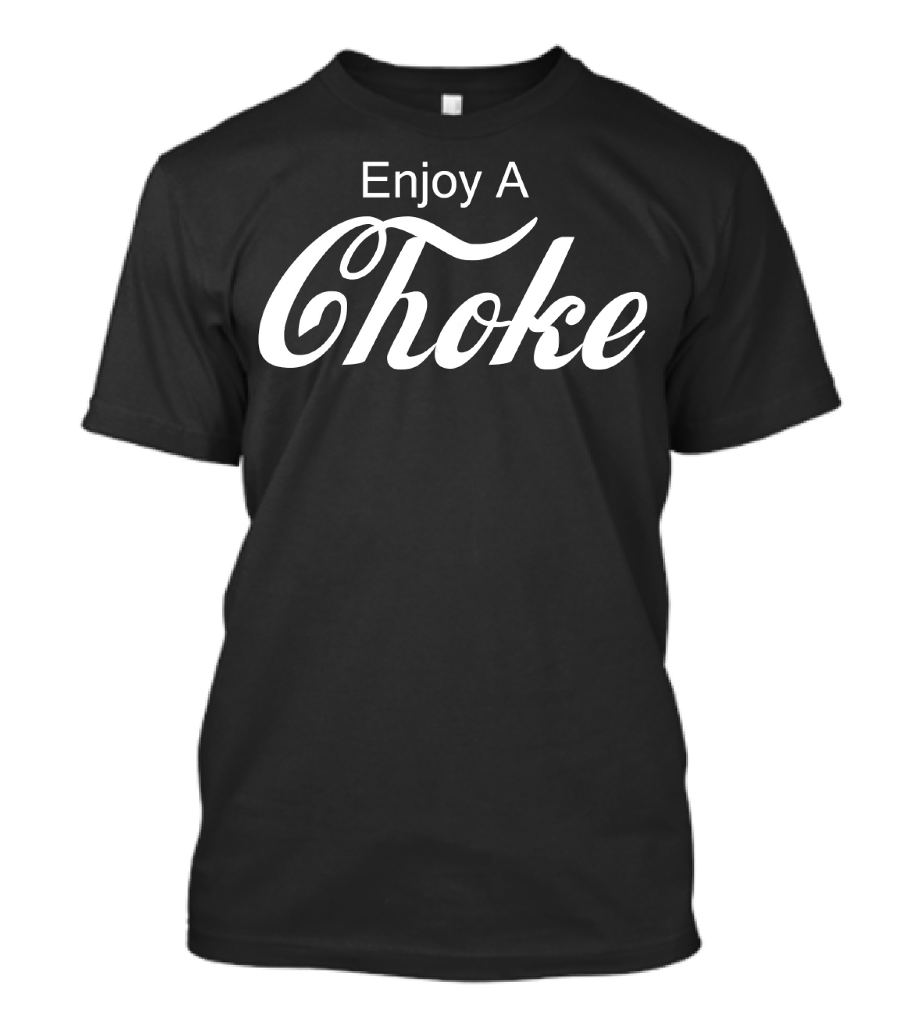 Enjoy A Choke Jiu Jitsu MMA Humor T-Shirt