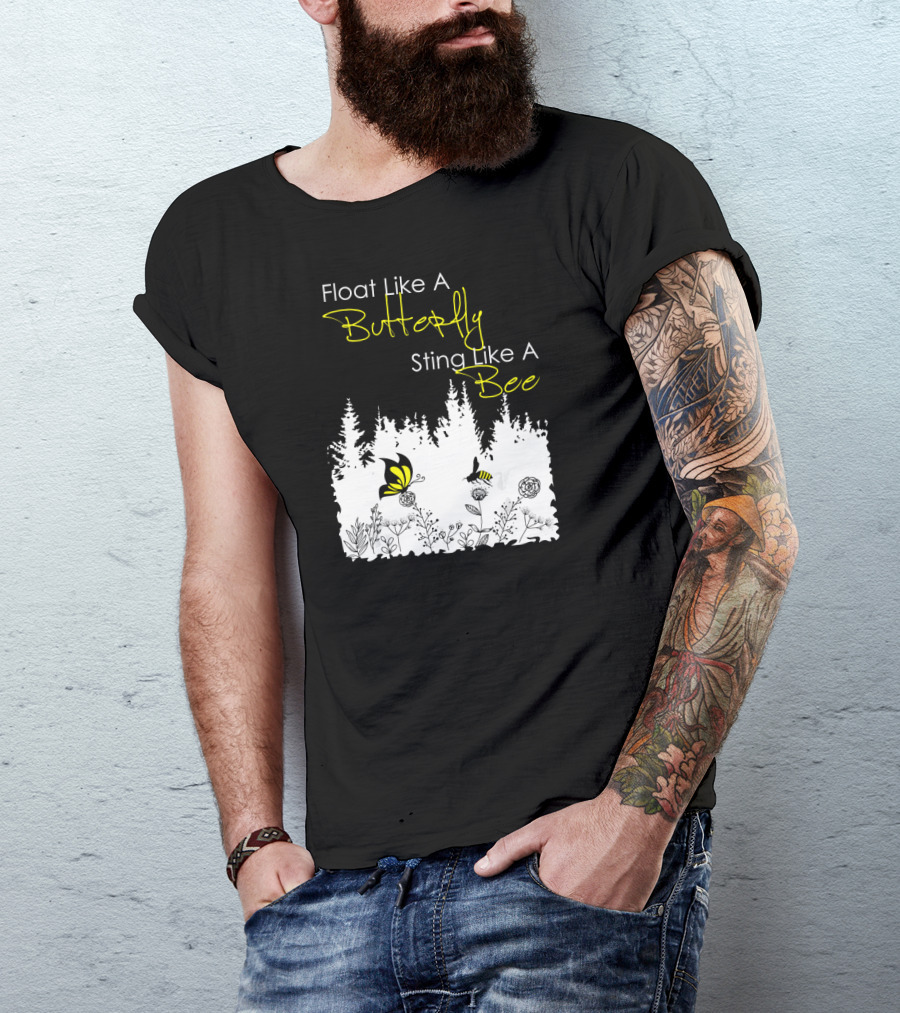 Float Like A Butterfly Sting Like A Bee Forest Nature Scene With Yellow Butterfly And Bee T-Shirt