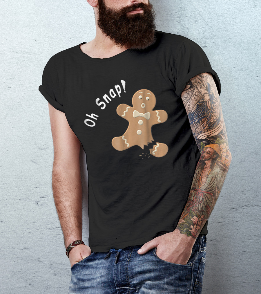 Oh Snap Funny Baking Holiday Gingerbread Man T-Shirt