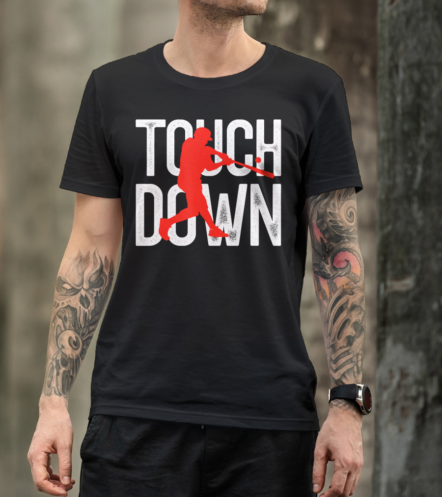 Touchdown Baseball Football Sarcasm Humor T-Shirt