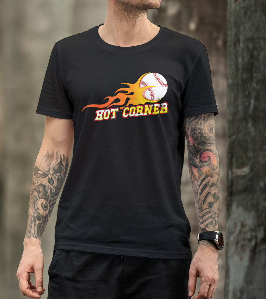 Funny Baseball Slang Hot Corner Flame Baseball T-Shirt