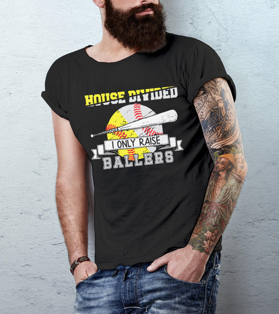 House Divided I Only Raise Ballers T-Shirt