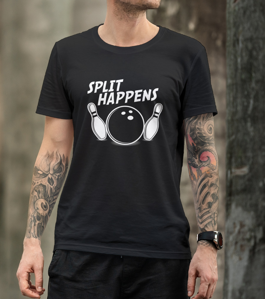 Split Happens Bowling Humor Pins And Ball T-Shirt