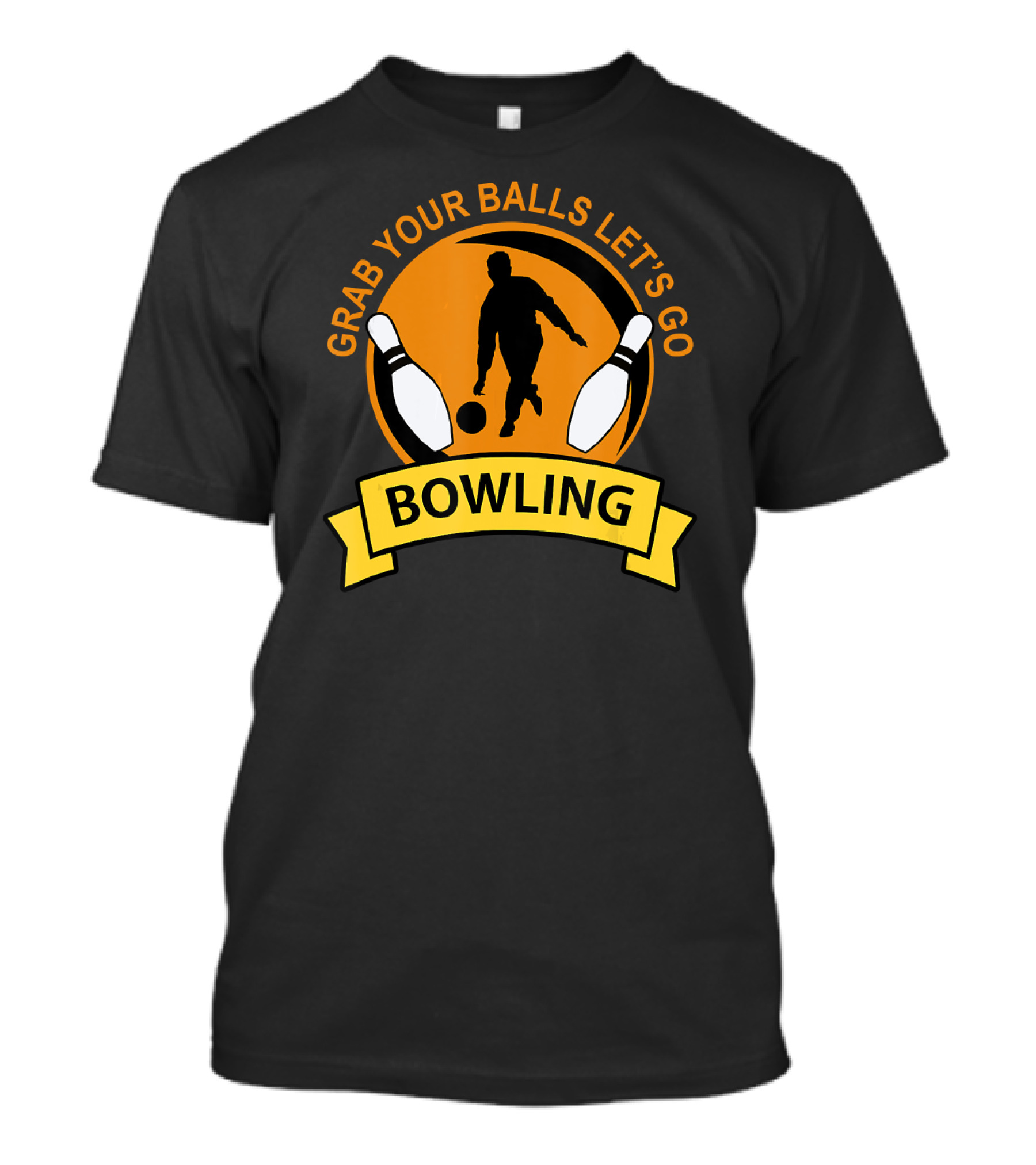 Grab Your Balls Let's Go Bowling Club T-Shirt