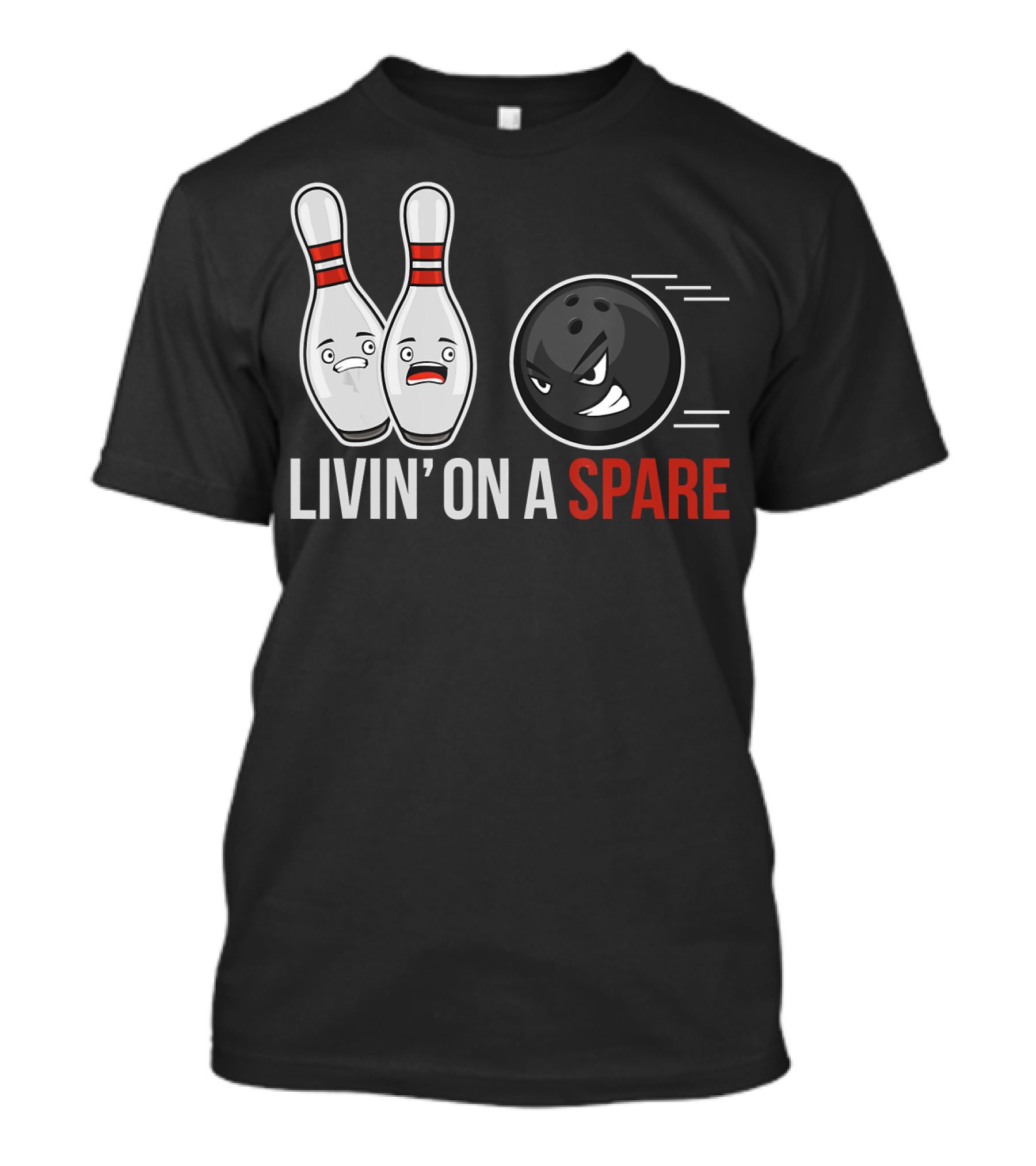 Livin' On A Spare Funny Bowling For Bowling Team T-Shirt