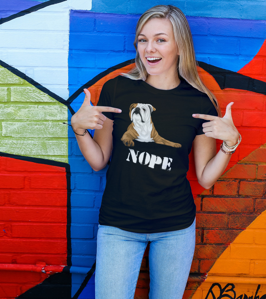 Lazy Bulldog Lover Nope Funny Dog T-Shirt