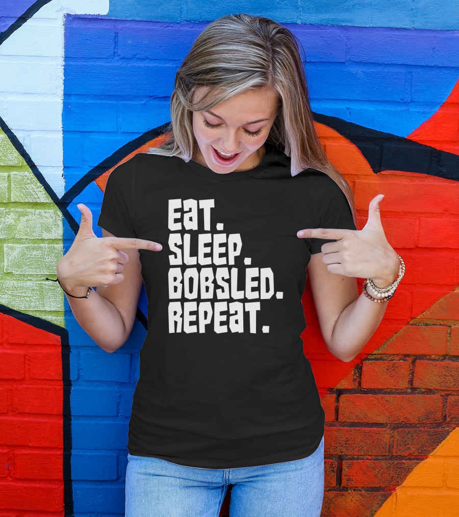 Eat Sleep Bobsled Repeat Funny Patriotic Everyday T-Shirt