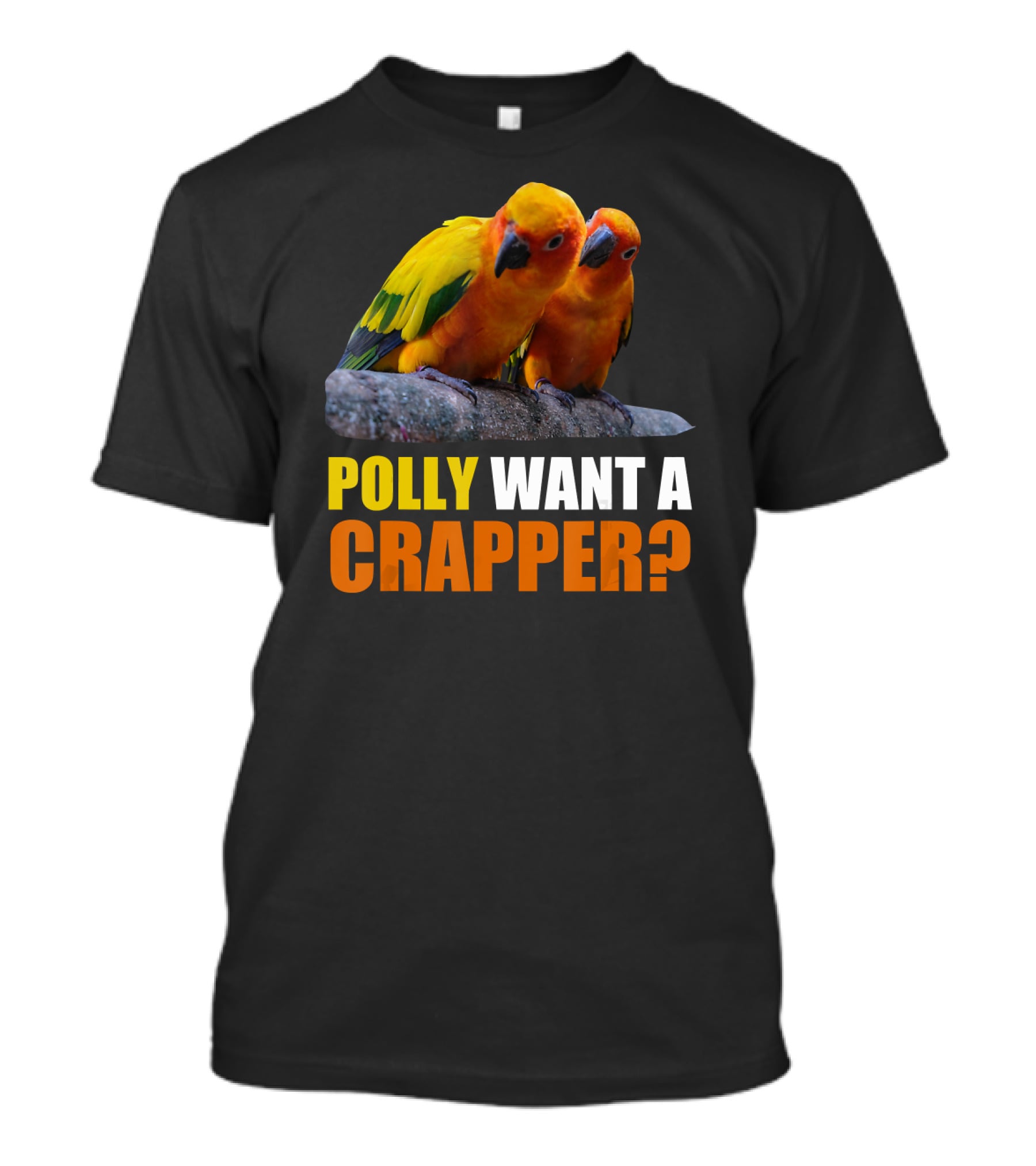 Polly Want A Crapper Funny Sun Parakeet T-Shirt
