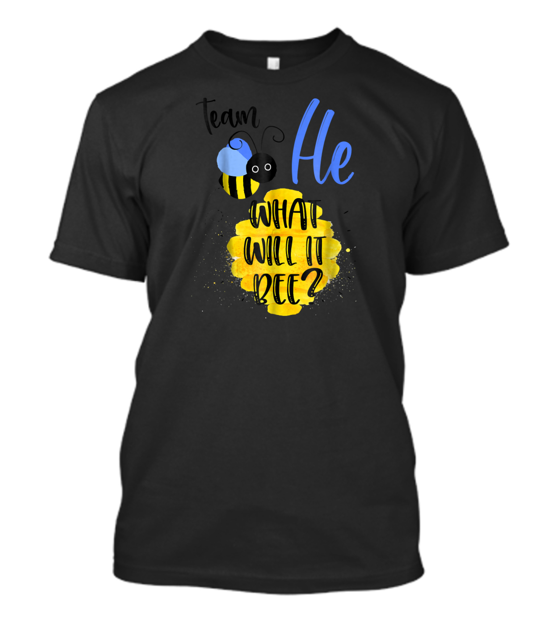 Team He What Will It Bee? T-Shirt