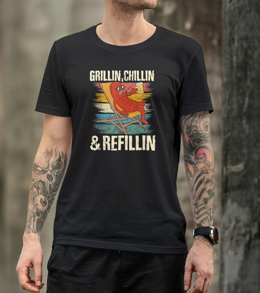 Grillin Chillin And Refillin Grill Master Relaxed Hot Dog With Beer In Lounge Chair T-Shirt