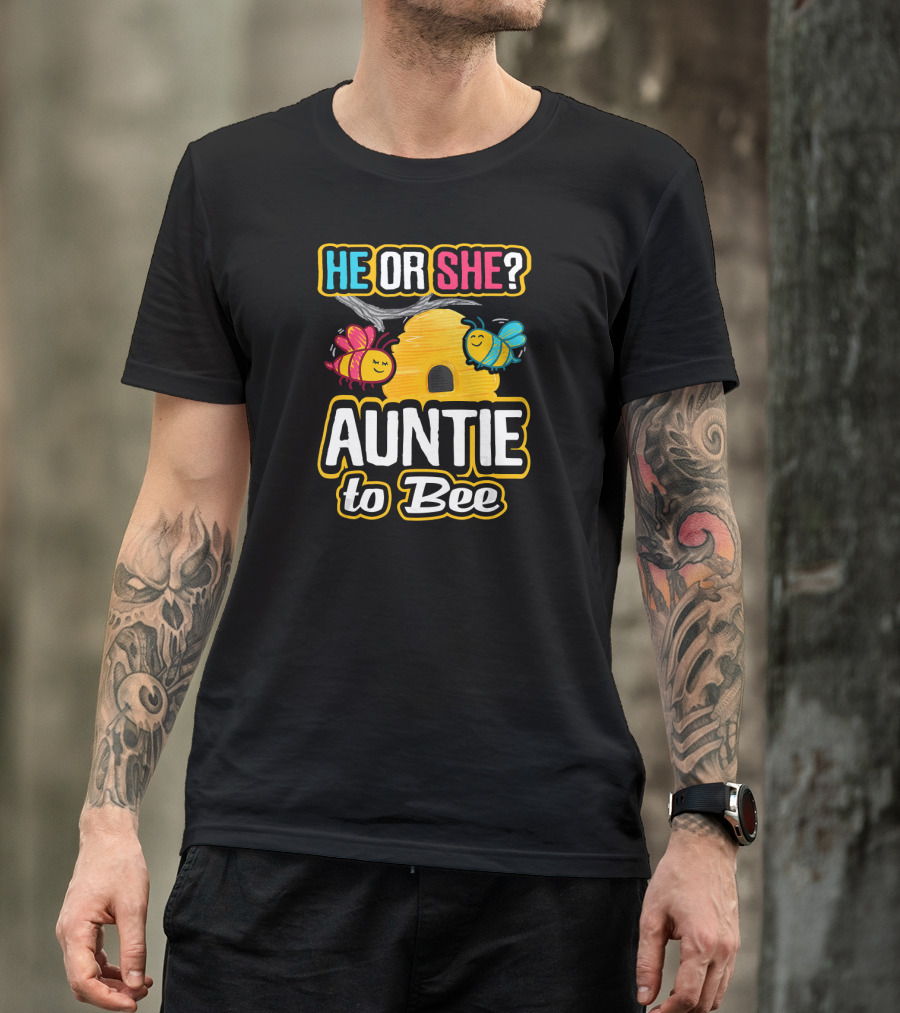 He Or She Auntie To Bee Gender Reveal Bees Hive T-Shirt