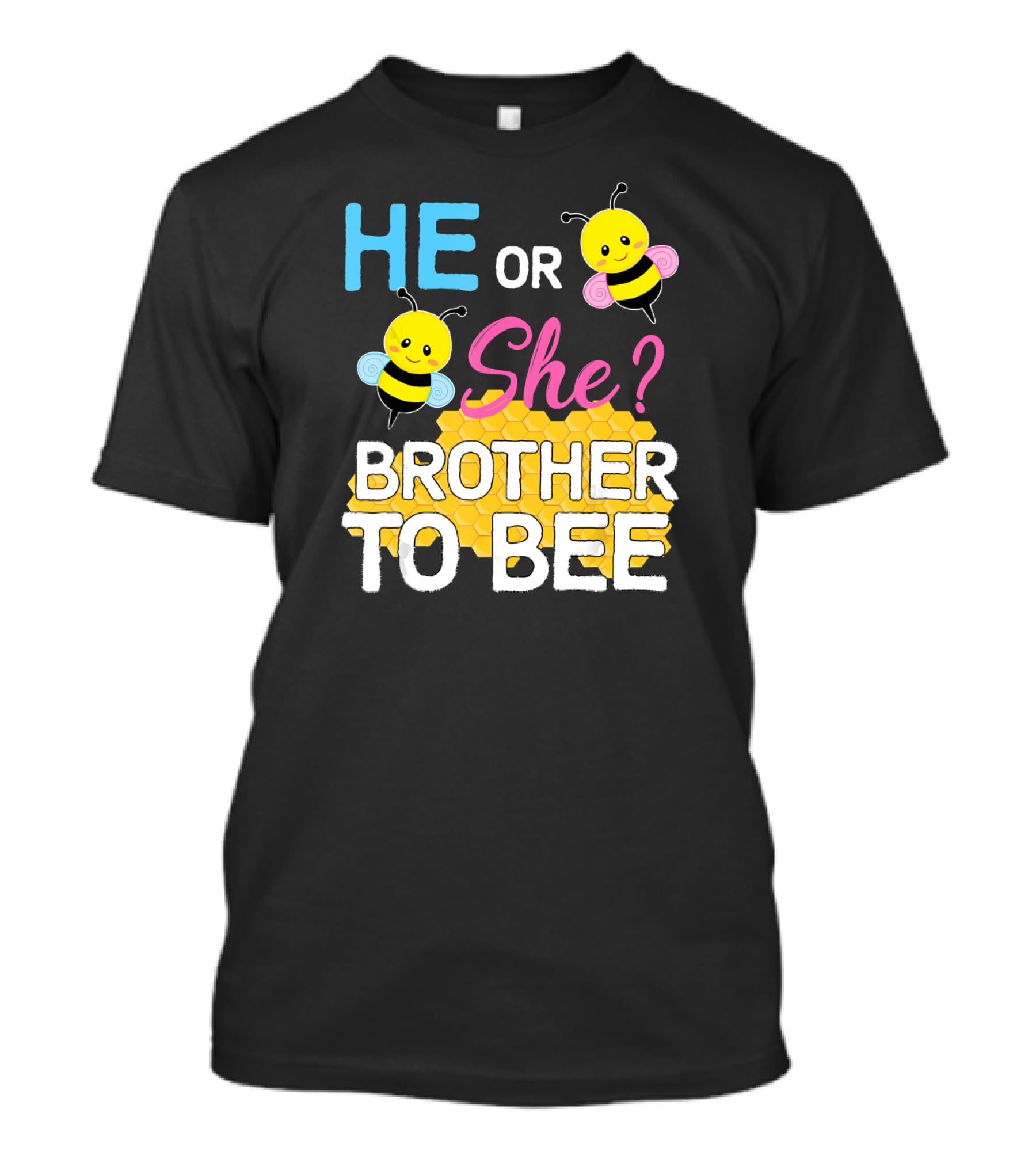 HE OR SHE? BROTHER TO BEE Baby Shower T-Shirt