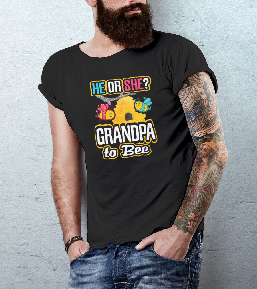 He Or She Grandpa To Bee Gender Reveal Beehive With Bees T-Shirt