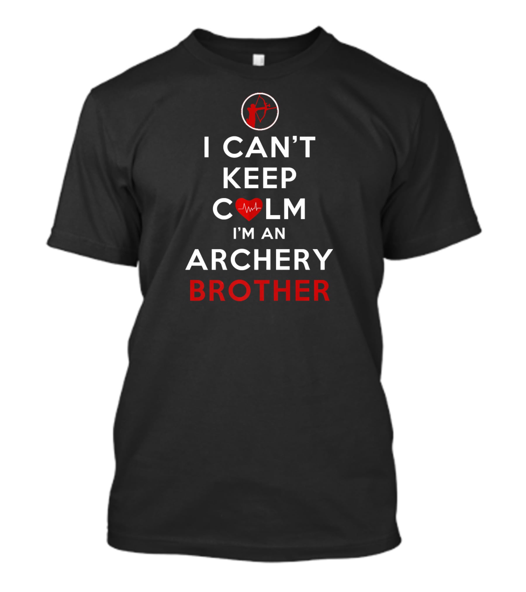 I Can't Keep Calm I'm An Archery Brother Heartbeat Bow T-Shirt