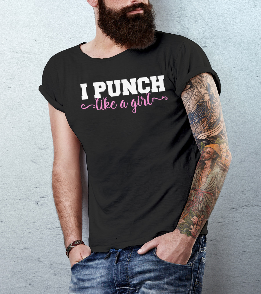 I Punch Like A Girl Boxing Girls T-Shirt