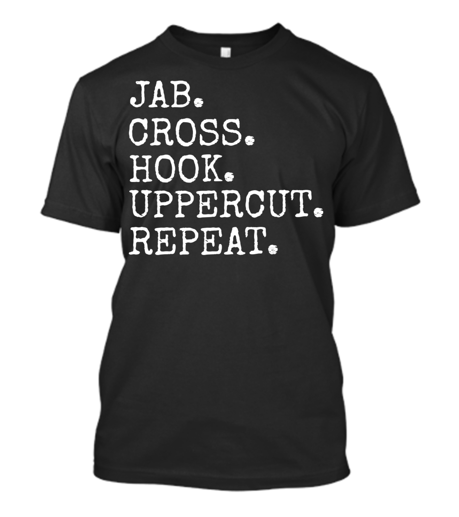 Jab Cross Hook Uppercut Repeat Boxing Sequence T-Shirt