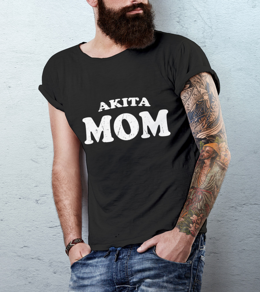 Akita Mom Dog Mother Cute Pet T-Shirt