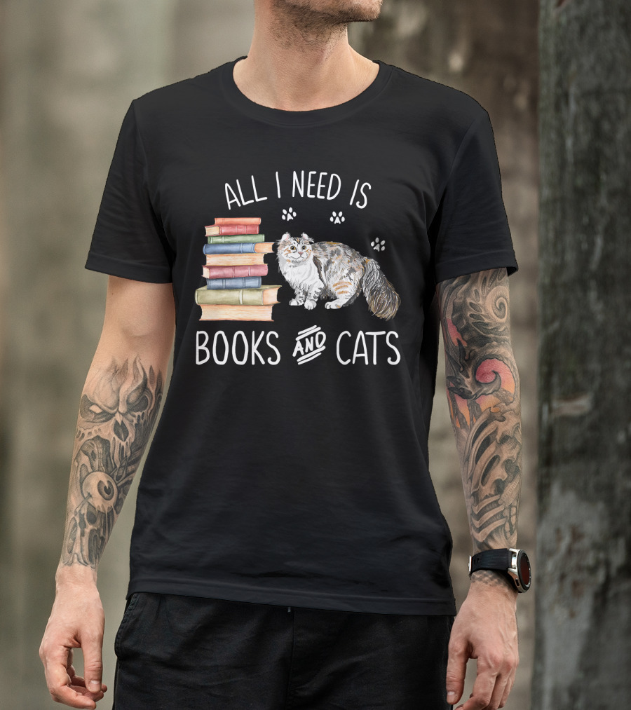 All I Need Is Books And Cats T-Shirt