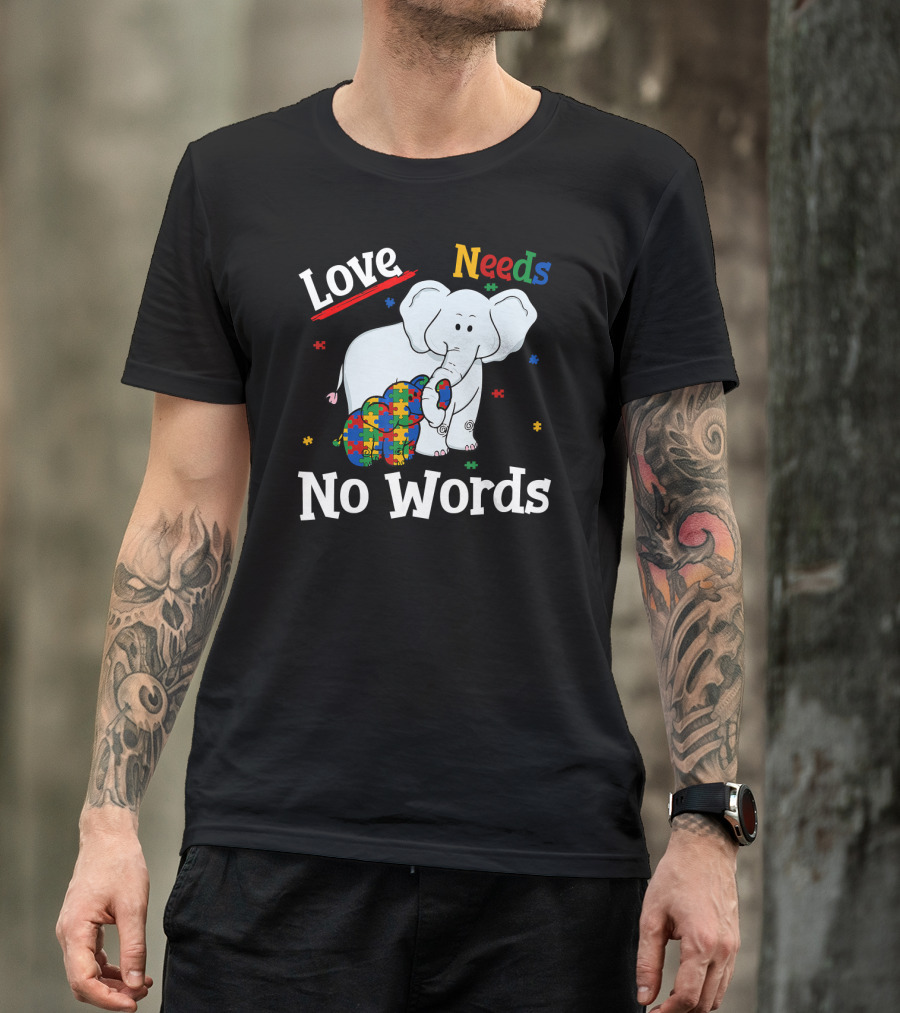 Love Needs No Words Autism Elephant Mom T-Shirt