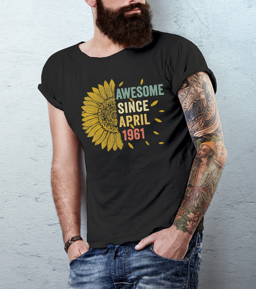 Awesome Since April 1961 Sunflower T-Shirt