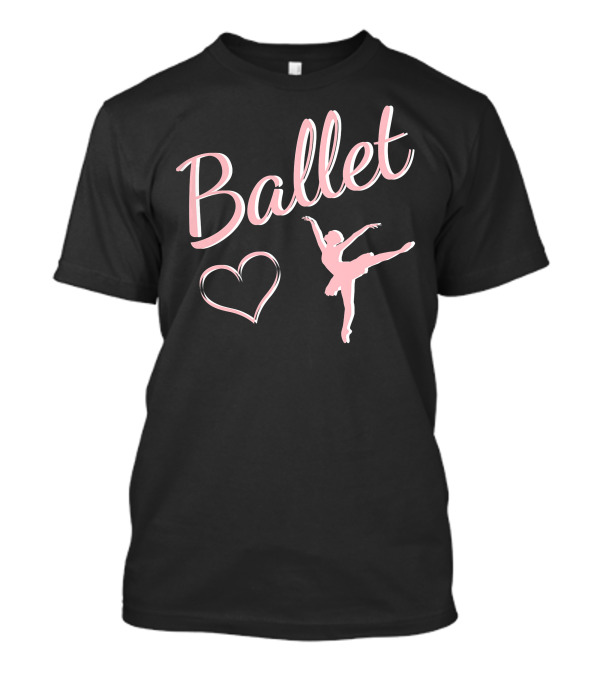 Ballet Ballerina Arabesque With Heart T-Shirt