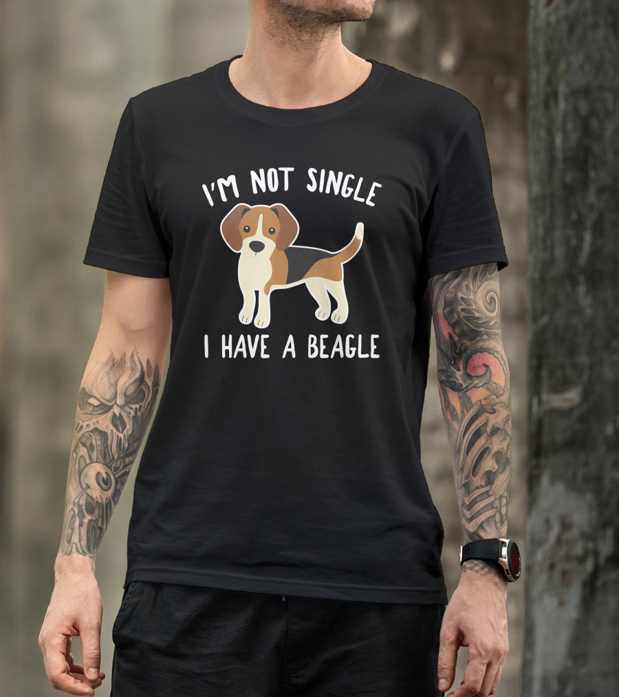 I'm Not Single I Have A Beagle Valentine T-Shirt