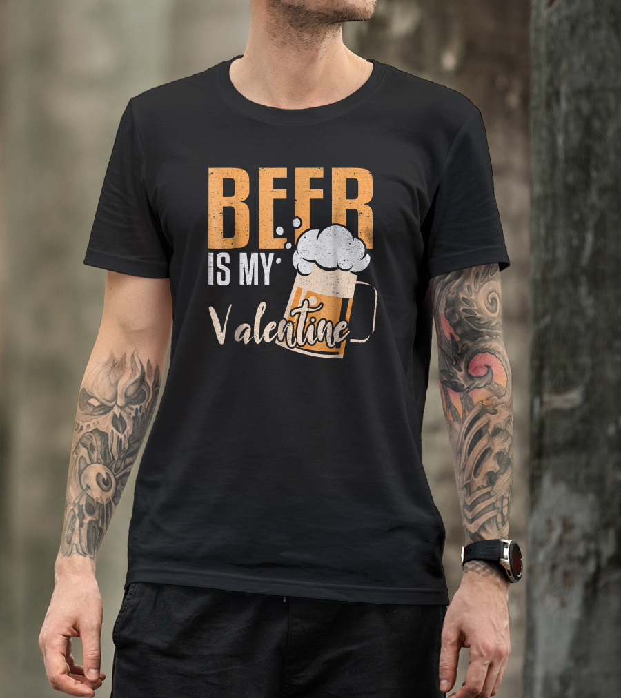 Beer Is My Valentine Bubbles And Mug Valentine's Day Fun T-Shirt