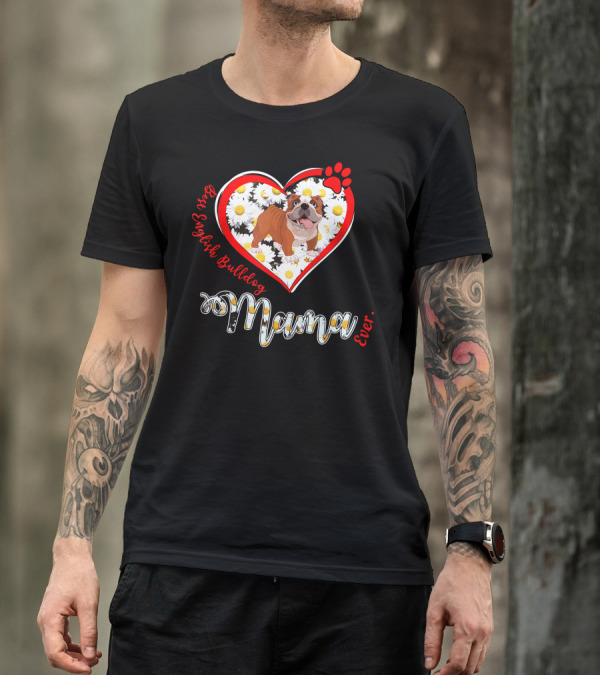 Best English Bulldog Mama Ever T-Shirt
