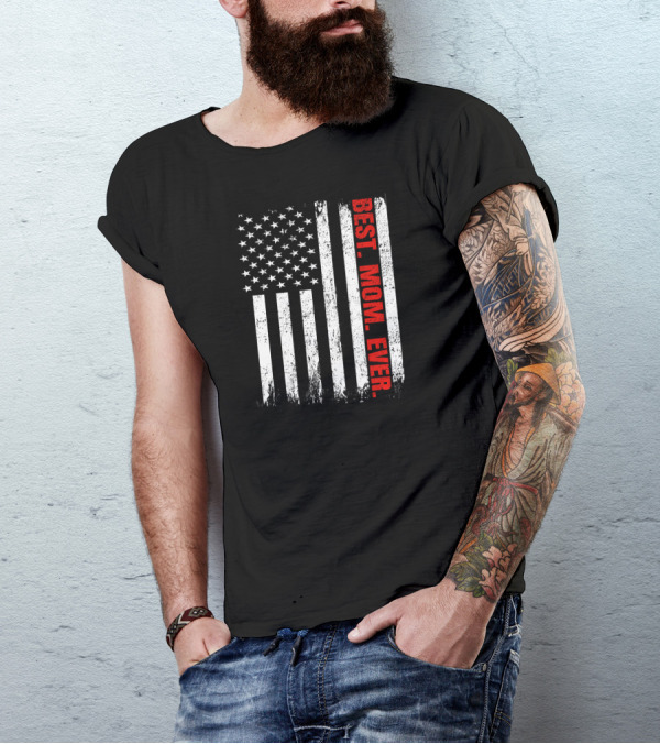Best Mom Ever USA Flag T-Shirt
