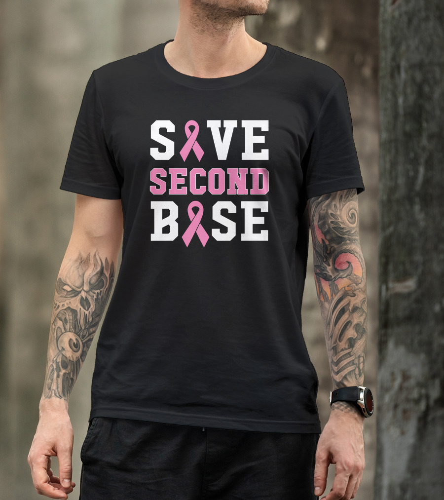 Save Second Base Breast Cancer Awareness T-Shirt