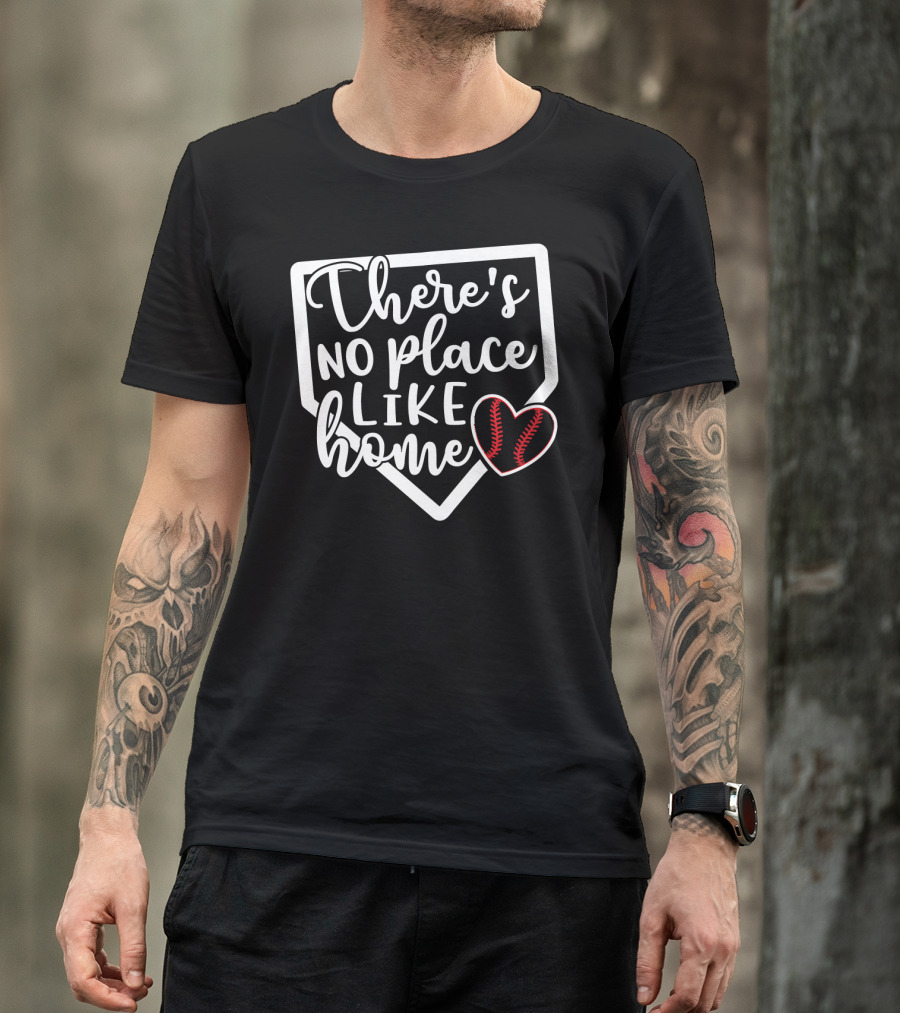 There's No Place Like Home Baseball Softball Heart Home Plate T-Shirt