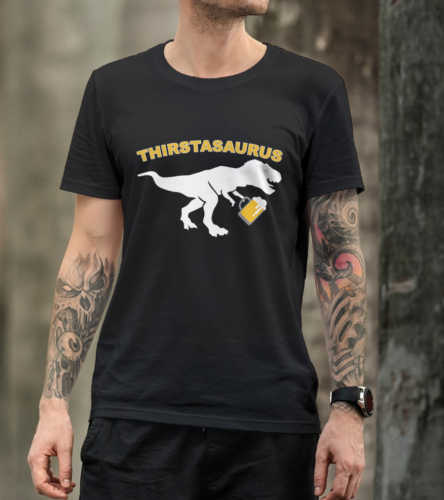 THIRSTASAURUS Dinosaur Drinking Beer T-Shirt