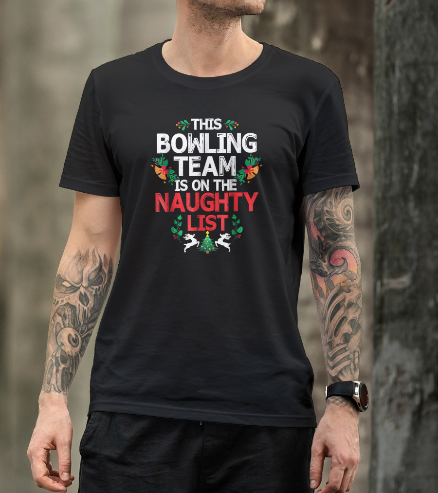 This Bowling Team Is On The Naughty List Christmas Reindeer Wreath Decorations T-Shirt