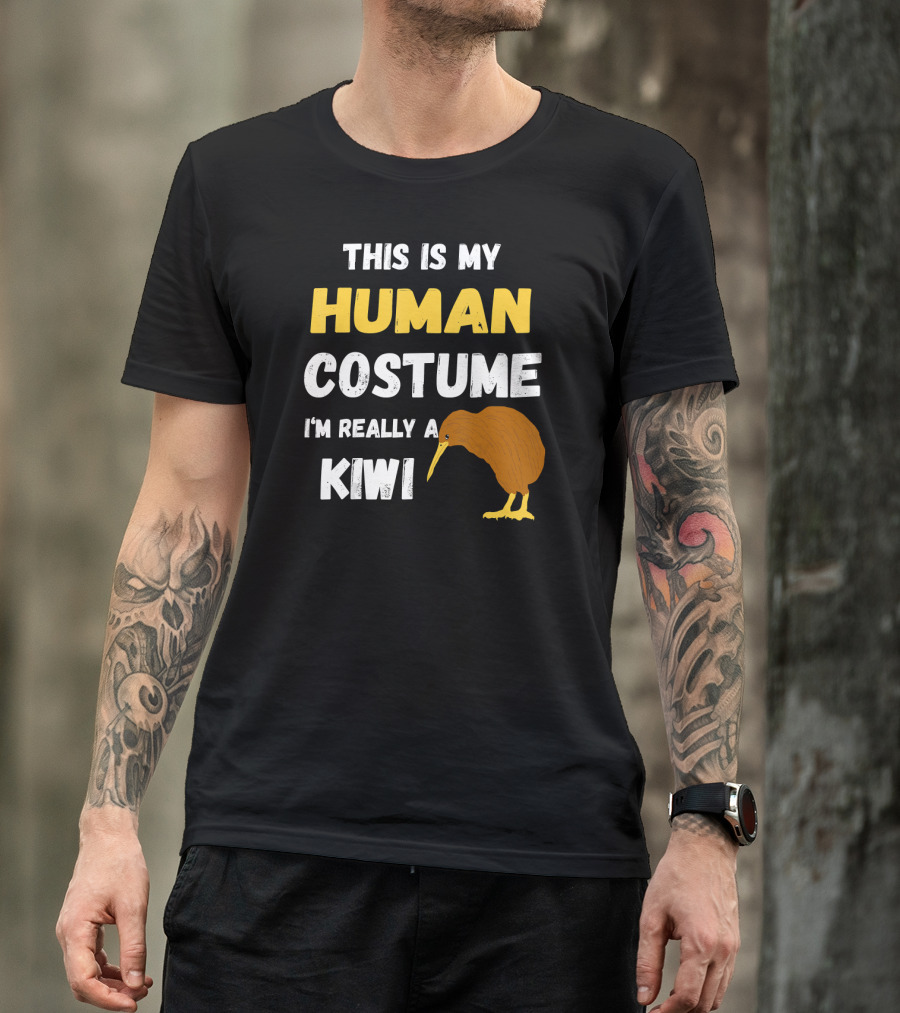This Is My Human Costume I'm Really A Kiwi Bird T-Shirt