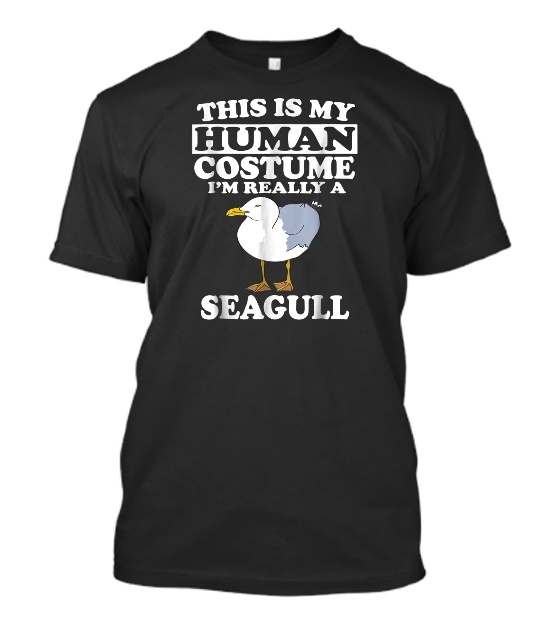 This Is My Human Costume I'm Really A Seagull T-Shirt