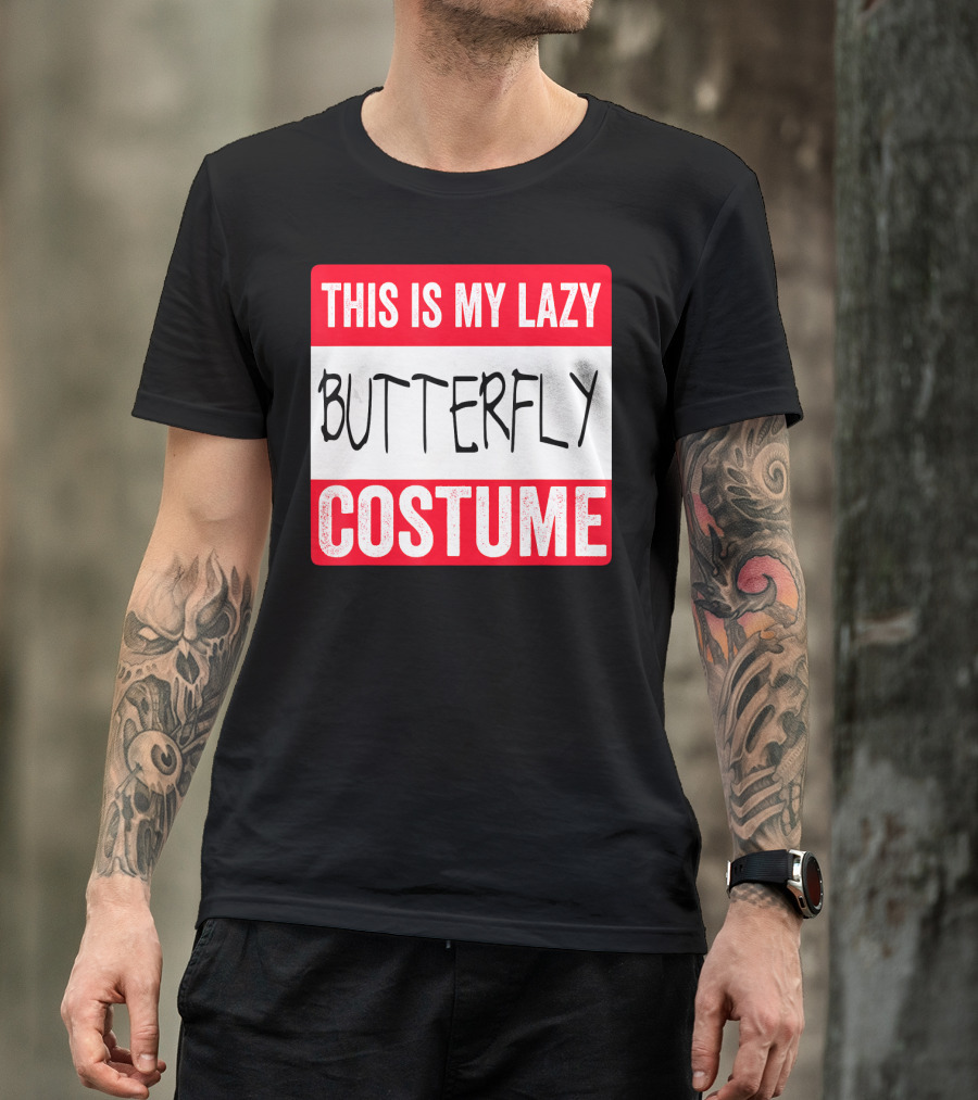 This Is My Lazy Butterfly Costume T-Shirt